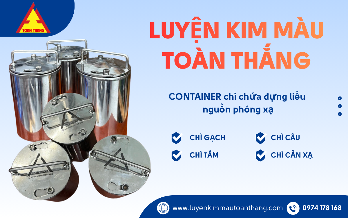container chì vận chuyển nguồn phóng xạ